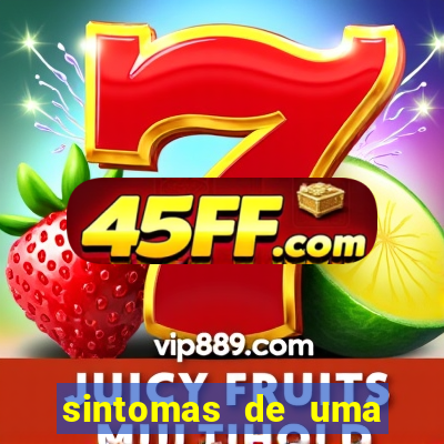 sintomas de uma pessoa perturbada